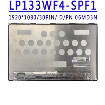 D/PN 06MD3N LP133WF4-SPF1 13,3 дюйма 1920X1080 IPS FHD 30 контактов EDP 400 кд/м2 60 Гц без сенсорного ЖК-экрана LP133WF4 SPF1