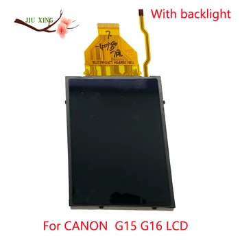 НОВЫЙ ЖК-дисплей для цифровой камеры CANON PowerShot G15 G16, ремонтная деталь с подсветкой и стеклом